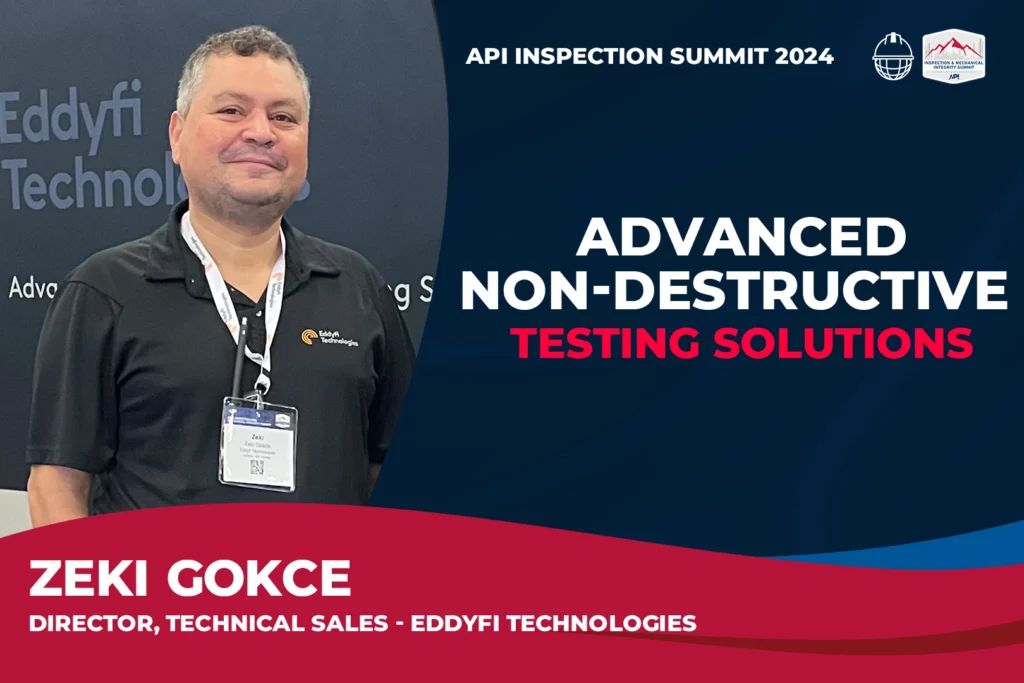 Zeki Gokce de Eddyfi Technologies en la Cumbre API 2024