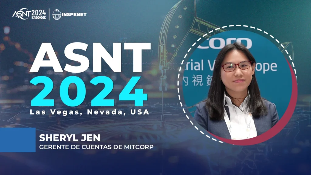 Mitcorp promueve accesibilidad en inspección NDT en ASNT 2024